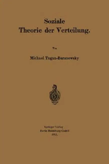 Soziale Theorie Der Verteilung (English, Michael Tugan-Baranowsky)