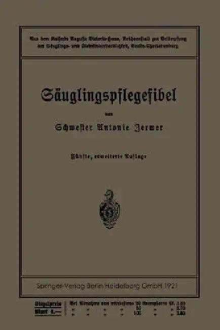 Säuglingspflegefibel (English, Antonie Zerwer | Paul Kühl | Leo Langstein)