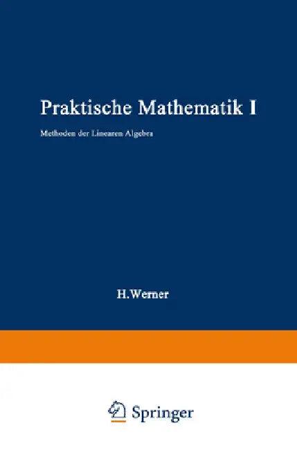 Praktische Mathematik I (English, Helmut Werner)