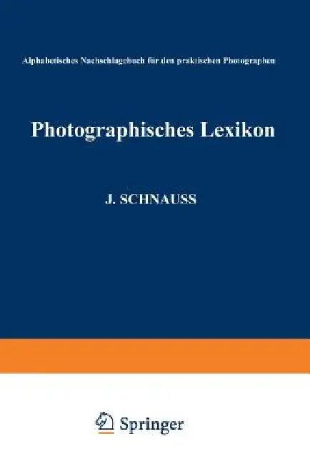 Photographisches Lexikon (English, Julius Karl Schnauss | Karl De Roth)