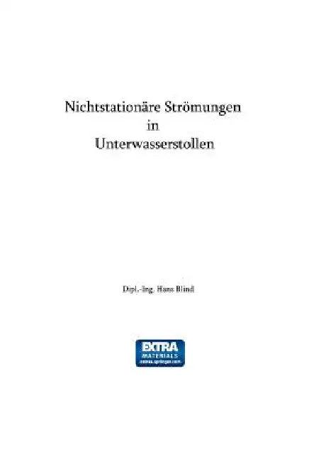 Nichtstationäre Strömungen in Unterwasserstollen (English, Hans Blind)