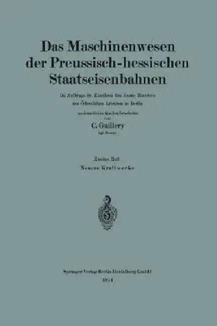 Neuere Kraftwerke Der Preussisch-Hessischen Staatseisenbahnen (English, Carl Guillery)