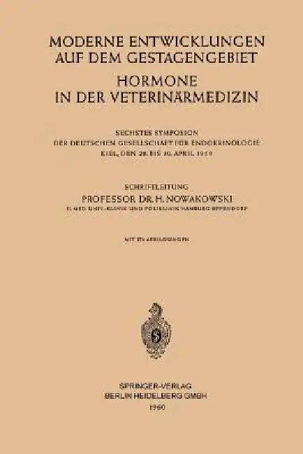 Moderne Entwicklungen Auf Dem Gestagengebiet (English, Henryk Nowakowski | Kenneth A. Loparo)