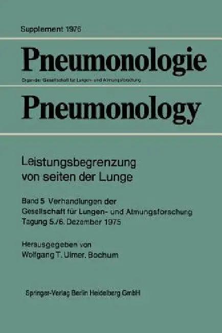 Leistungsbegrenzung Von Seiten Der Lunge (English, Wolfgang T. Ulmer | Kenneth A. Loparo)