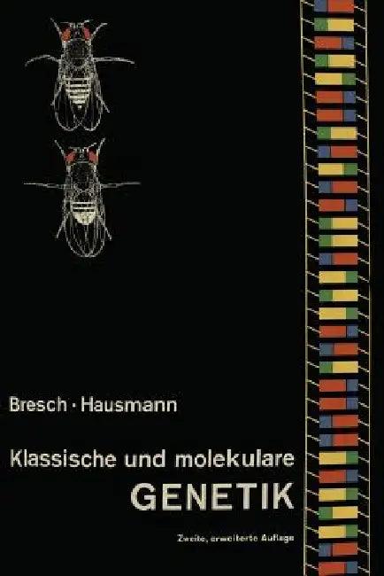Klassische Und Molekulare Genetik (English, C. Bresch | R. Hausmann)