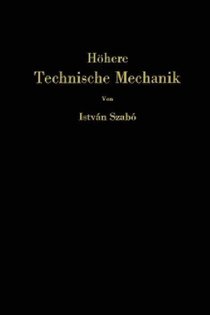 Höhere technische Mechanik (English, István Szabó)