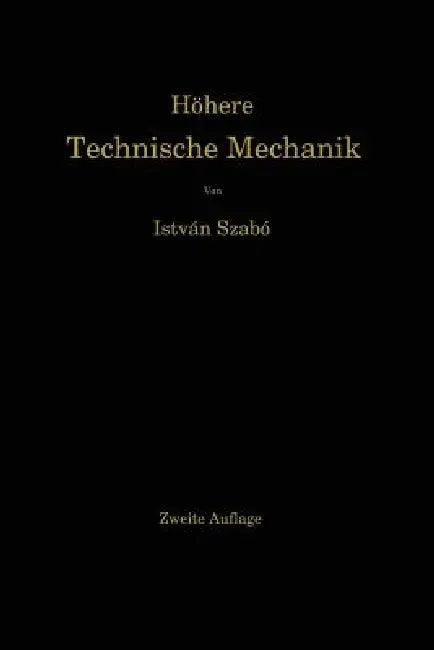 Höhere Technische Mechanik (English, István Szabó)