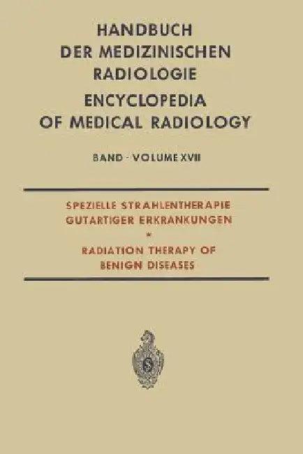 Spezielle Strahlentherapie Gutartiger Erkrankungen (English, Luc Campana | Lothar Diethelm | Olle Olsson)