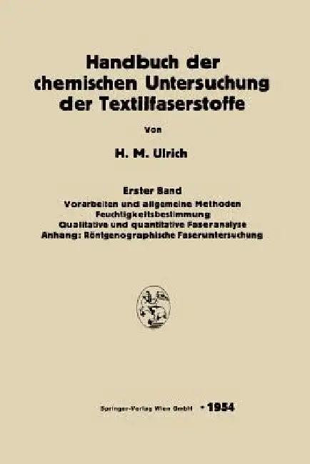 Handbuch Der Chemischen Untersuchung Der Textilfaserstoffe (English, Herbert Maria Ulrich)