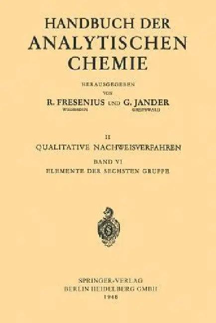 Elemente Der Sechsten Gruppe (English, Otto Schmitz-Dumont | Mark Von Stackelberg | Oldřích Tomíček)