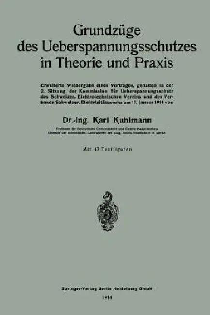 Grundzüge Des Ueberspannungsschutzes in Theorie Und PRAXIS (English, Karl Kuhlmann)