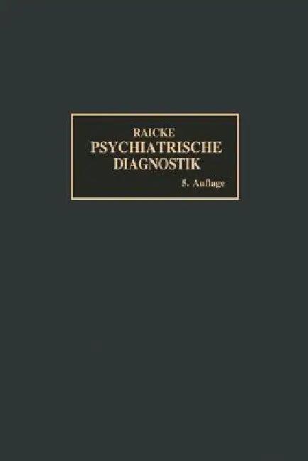 Grundriss Der Psychiatrischen Diagnostik (English, Julius Raecke)