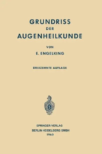 Grundriss der Augenheilkunde für Studierende (English, Ernst Engelking | Franz Schieck)