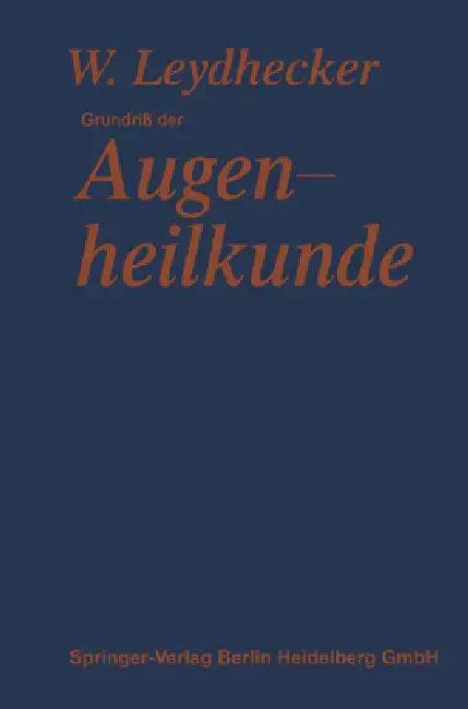 Grundriß der Augenheilkunde (English, Wolfgang Leydhecker | Franz Schieck | Ernst Engelking)