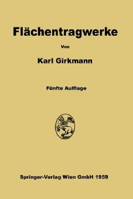 Flächentragwerke (English, Karl Girkmann)