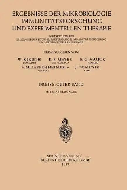 Ergebnisse Der Mikrobiologie, Immunitätsforschung Und Experimentellen Therapie (English, W. Kikuth)