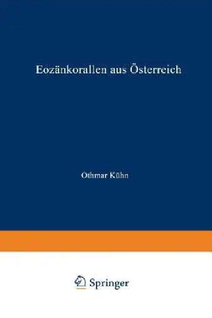 Eozänkorallen Aus Österreich (English, Othmar Kühn)