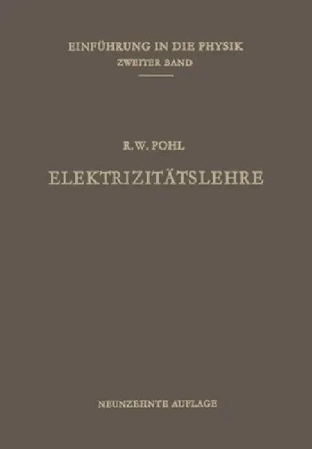 Elektrizitätslehre (English, Robert Wichard Pohl)