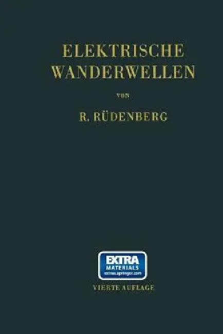Elektrische Wanderwellen (English, Reinhold Rüdenberg)