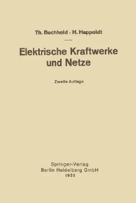 Elektrische Kraftwerke und Netze (English, Theodor Buchhold | Hans Happoldt)