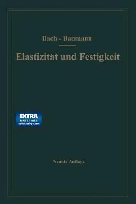 Elastizität Und Festigkeit (English, Carl Bach | R. Baumann)