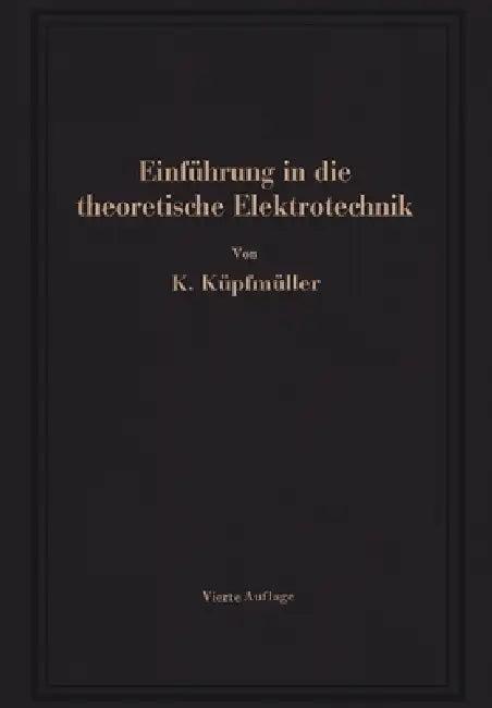 Einführung in die theoretische Elektrotechnik (English, Karl Küpfmüller)