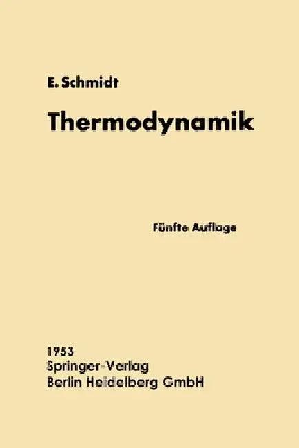 Einführung in die Technische Thermodynamik und in die Grundlagen der chemischen Thermodynamik (English, Ernst Schmidt)