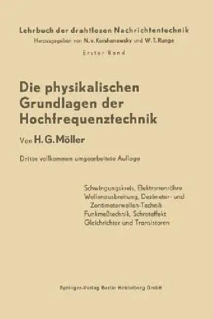 Die Physikalischen Grundlagen Der Hochfrequenztechnik (English, Hans Georg Möller | Nicolai Von Korshenewsky | Wilhelm T. Runge)
