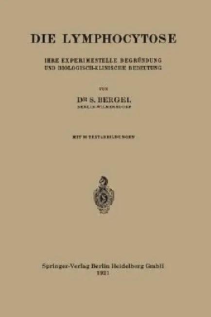 Die Lymphocytose (English, Salo Bergel)