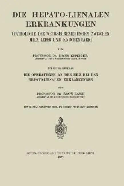Die Hepato-Lienalen Erkrankungen (English, Hans Eppinger | Egon Ranzi)