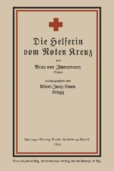 Die Helferin Vom Roten Kreuz (English, Anna Von Zimmermann)