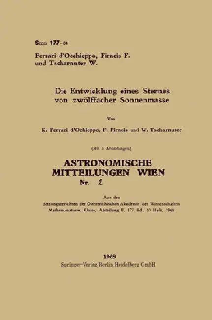 Die Entwicklung eines Sternes von zwölffacher Sonnenmasse (English, Konradin Ferrari D'Occhieppo | Friedrich Firneis | Werner Tschasnuter)
