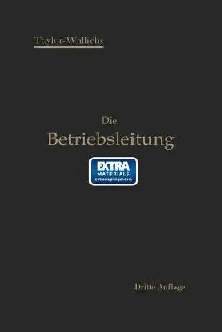 Die Betriebsleitung Insbesondere Der Werkstätten (English, Frederick Winslow Taylor | Adolf Wallichs)
