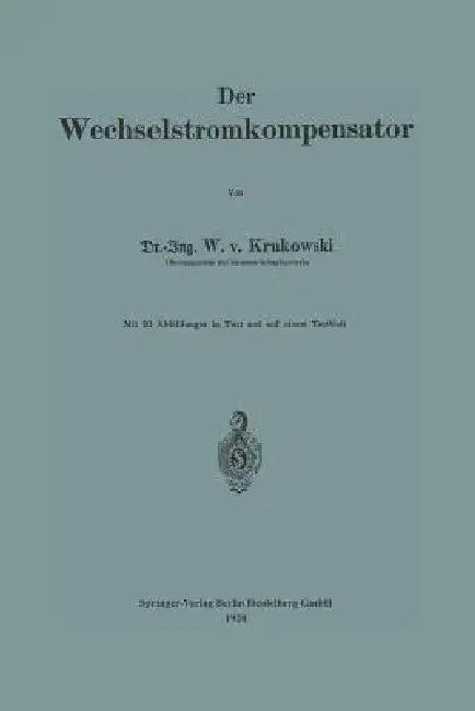 Der Wechselstromkompensator (English, Waldemar Von Krukowski)