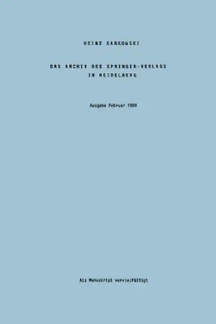 Das Archiv des Springer-Verlags in Heidelberg (English, Heinz Sarkowski)