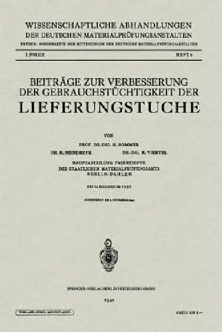 Beiträge Zur Verbesserung Der Gebrauchstüchtigkeit Der Lieferungstuche (English, Hermann Sommer | Hildegard Mendrzyk | Oswald Viertel)