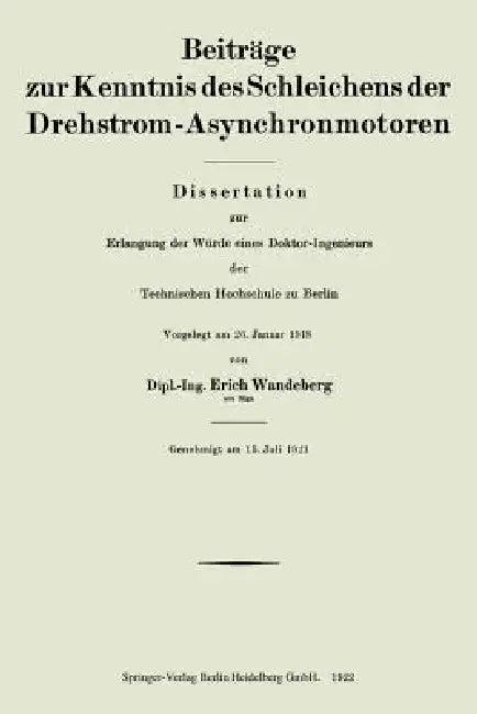 Beiträge Zur Kenntnis Des Schleichens Der Drehstrom-Asynchronmotoren (English, Erich Wandeberg)