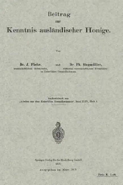 Beitrag Zur Kenntnis Ausländischer Honige (English, Jodokus Fiehe | Na Stegmüller)