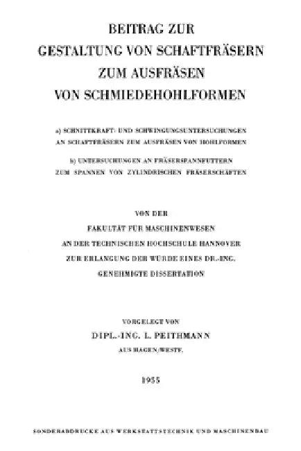 Beitrag zur Gestaltung von Schaftfräsern zum Ausfräsen von Schmiedehohlformen (English, Ludolf Peithmann)