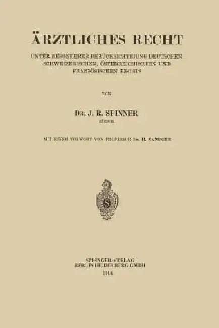 Ärztliches Recht (English, Jakob Richard Spinner | Heinrich Zangger)