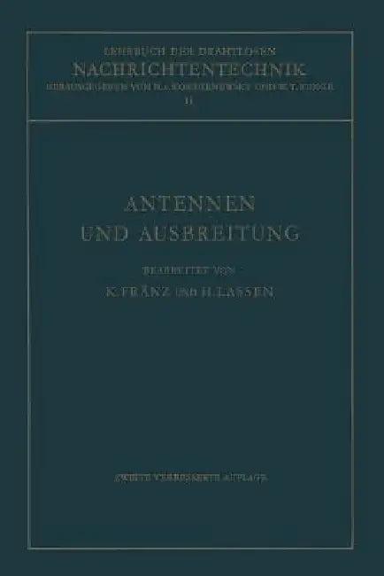 Antennen Und Ausbreitung (English, Kurt Fränz | Nicolai Von Korshenewsky | Hans Lassen)