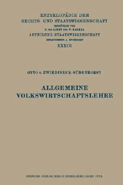 Allgemeine Volkswirtschaftslehre (English, Otto V. Zwiedineck-Südenhorst)