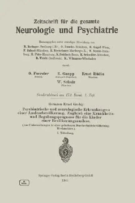 Psychiatrische Und Neurologische Erkrankungen Einer Auslesebevölkerung. Zugleich Eine Krankheits- Un (English, Hermann Ernst Grobig)