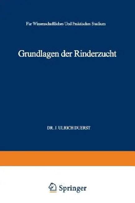 Grundlagen Der Rinderzucht (English, Johann Ulrich Duerst)