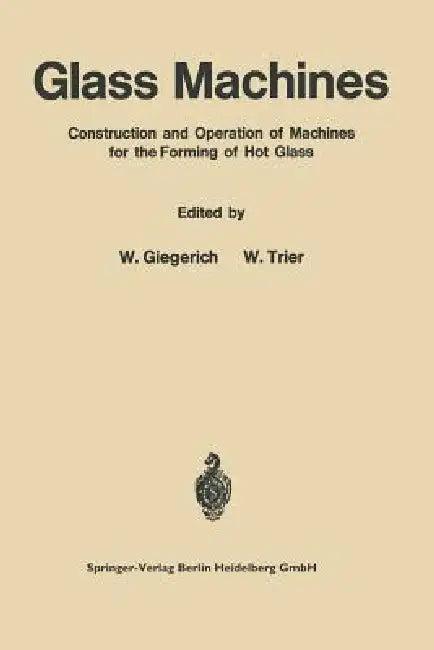 Glass Machines (English, Wilhelm Giegerich)