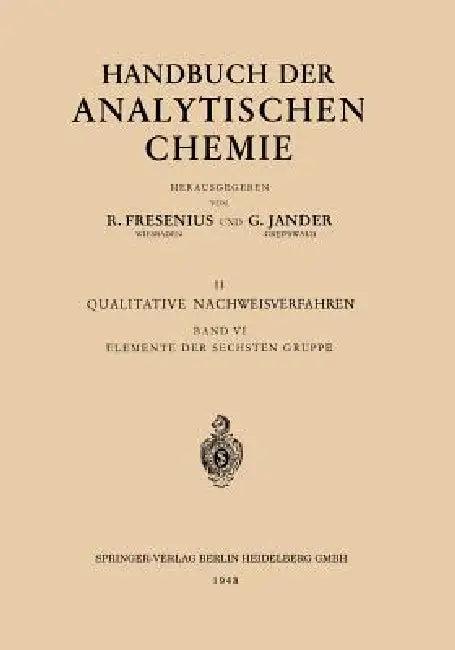 Elemente Der Sechsten Gruppe (English, Otto Schmitz-Dumont)
