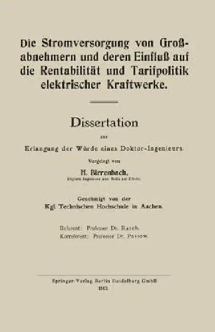 Die Stromversorgung Von Großabnehmern Und Deren Einfluß Auf Die Rentabilität Und Tarifpolitik Elektr (English, Hans Birrenbach)