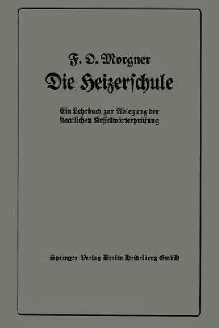 Die Heizerschule (English, Friedrich Oskar Morgner)