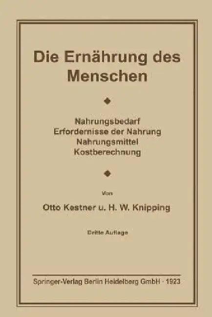 Die Ernährung Des Menschen (English, Otto Cohnheim | Hugo W. Knipping)