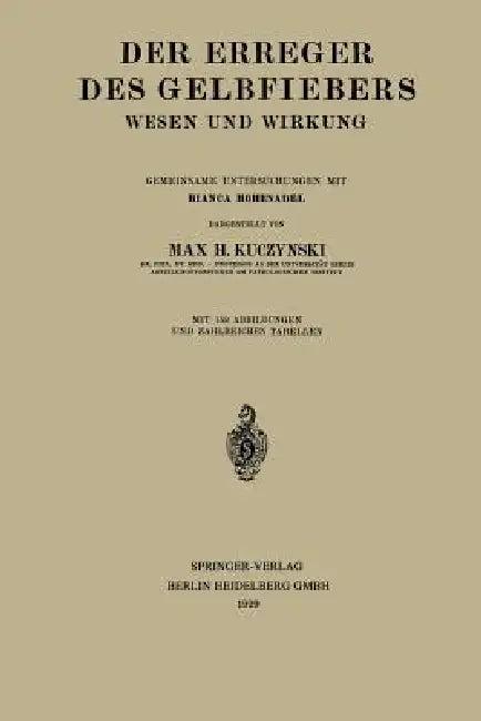 Der Erreger Des Gelbfiebers (English, Max Hans Kuczynski)